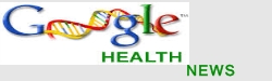 google health news google health news